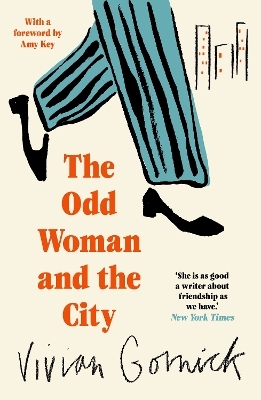 The Odd Woman and the City - Vivian Gornick