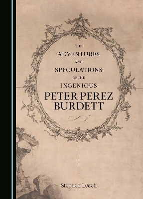 The Adventures and Speculations of the Ingenious Peter Perez Burdett