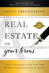 Real Estate On Your Terms (Revised Edition) - Prefontaine, Chris; Prefontaine, Nick; Beach, Zachary