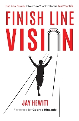 Finish Line Vision - Jay Hewitt