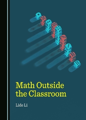 Math Outside the Classroom - Lide Li