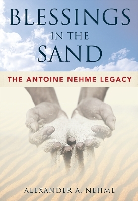 Blessings In The Sand - Alexander A. Nehme
