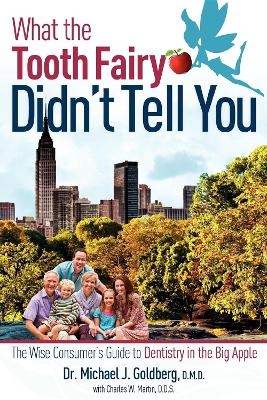 What The Tooth Fairy Didn't Tell You