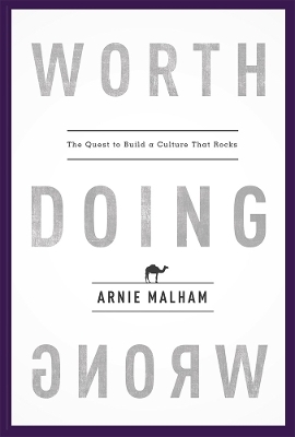 Worth Doing Wrong - Arnie Malham