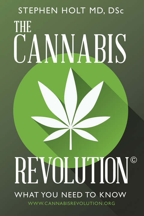 The Cannabis Revolution&copy; - Stephen Holt