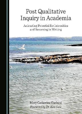 Post Qualitative Inquiry in Academia