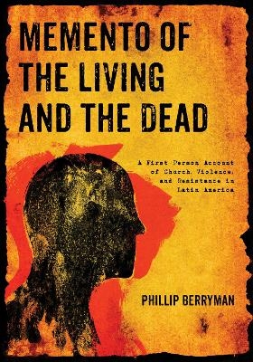Memento of the Living and the Dead - Phillip Berryman