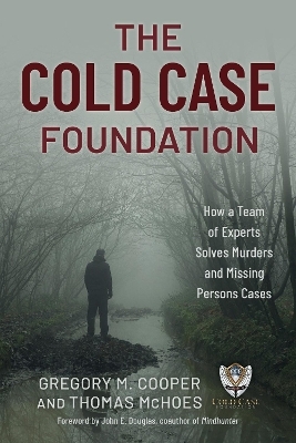The Cold Case Foundation - Gregory M. Cooper, Thomas McHoes