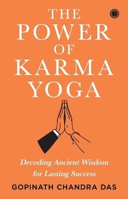 The Power of Karma Yoga