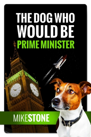 Terrrence Minister for Dogs (The Dog Prime Minister Series Book 2)