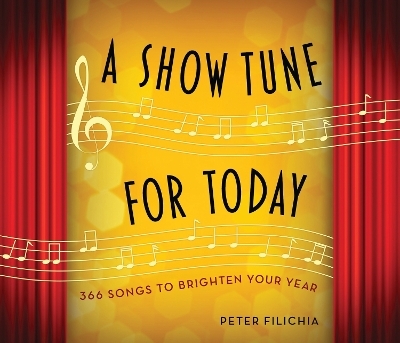 A Show Tune for Today - Peter Filichia