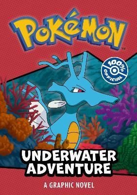 Pok&eacute;mon: Underwater Adventure Graphic Novel -  Pok&eacute;mon