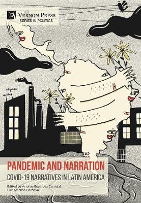 Pandemic and Narration: Covid-19 Narratives in Latin America - 
