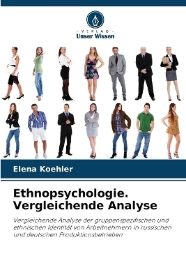 Ethnopsychologie. Vergleichende Analyse