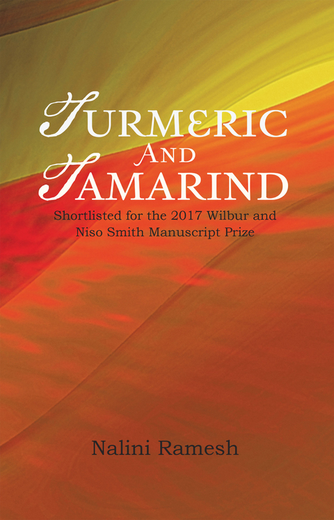 Turmeric and Tamarind - Nalini Ramesh