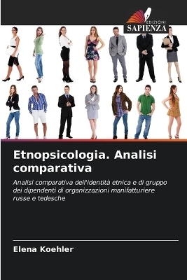 Etnopsicologia. Analisi comparativa - Elena Koehler