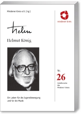 Helmut K&ouml;nig&nbsp;- "Ein Leben f&uuml;r die Jugendbewegung und f&uuml;r die Musik" - 