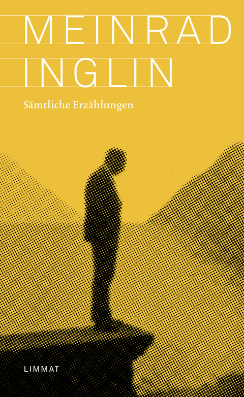 S&auml;mtliche Erz&auml;hlungen - Meinrad Inglin
