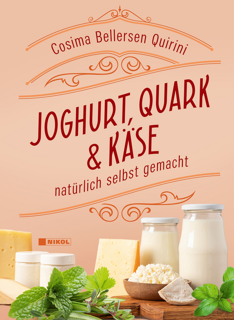 Joghurt, Quark und K&auml;se - Cosima Bellersen Quirini