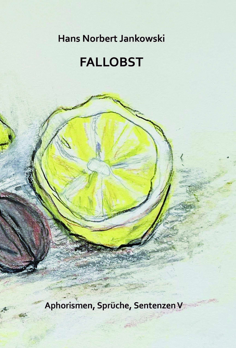 Fallobst - Hans Norbert Janowski