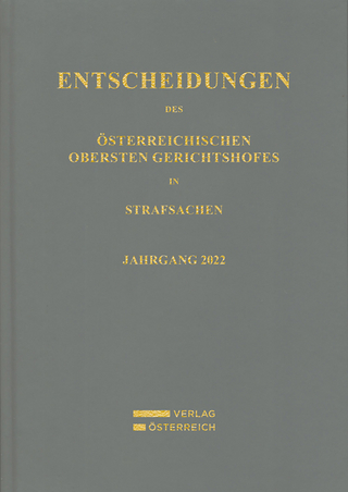Entscheidungen des Österreichischen Obersten Gerichtshofes in Strafsachen