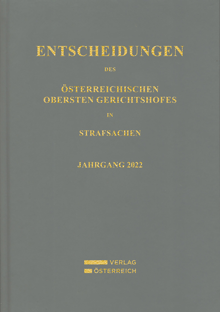 Entscheidungen des &Ouml;sterreichischen Obersten Gerichtshofes in Strafsachen - 
