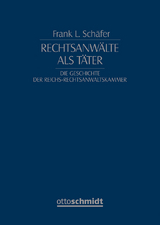 Rechtsanw&auml;lte als T&auml;ter - Frank L. Sch&auml;fer