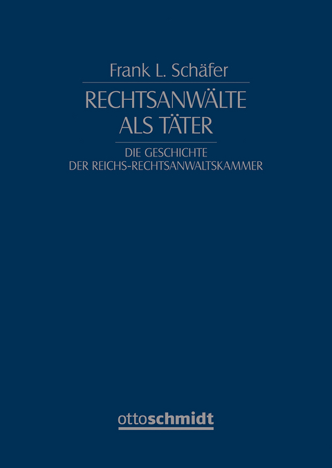 Rechtsanw&auml;lte als T&auml;ter - Frank L. Sch&auml;fer