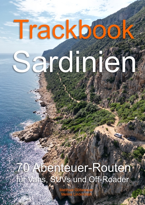 Trackbook Sardinien 4. Auflage - Matthias G&ouml;ttenauer, Melina Lindenblatt
