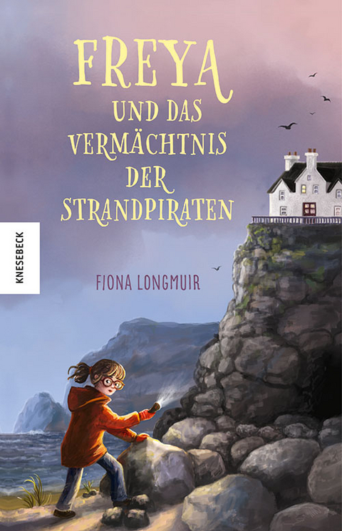 Freya und das Verm&auml;chtnis der Strandpiraten - Fiona Longmuir
