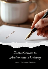 Introduction to Automatic Writing - Xenia V. Boyko