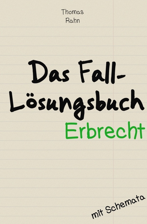 Das Falll&ouml;sungs-Buch - Thomas Rahn