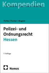 Polizei- und Ordnungsrecht Hessen - Fichte, Sybille; Fischer, Mattias G.; Wagner, Tobias