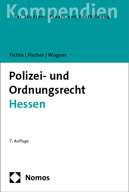 Polizei- und Ordnungsrecht Hessen - Sybille Fichte, Mattias G. Fischer, Tobias Wagner
