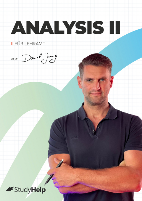 Analysis 2 für Lehramt mit Lernvideos von Daniel Jung - Dr. Andreas Stahl, Daniel Jung