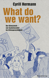What do we want? - Cyrill Hermann