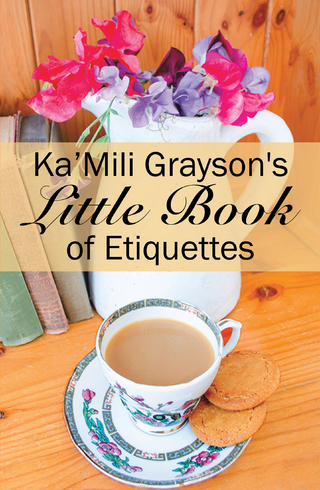 Ka’Mili Grayson's Little Book of Etiquette