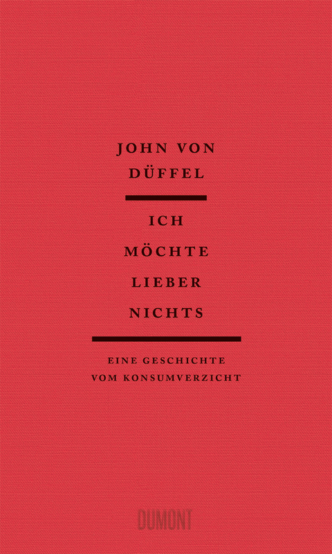 Ich m&ouml;chte lieber nichts - John D&uuml;ffel