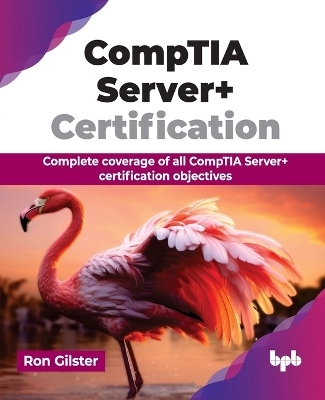 CompTIA Server+ Certification - Ron Gilster