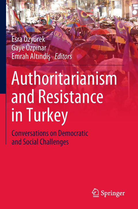 Authoritarianism and Resistance in Turkey - 