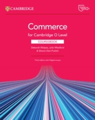 Commerce for Cambridge O Level Coursebook with Digital Access (2 Years) - Deborah Malpas, Julie Whatford, Sharon Elan-Puttick