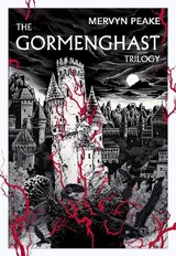 Gormenghast Trilogy - Peake, Mervyn
