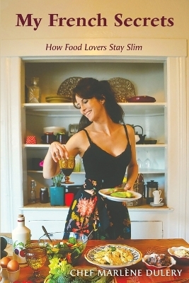 My French Secrets - Marlene Dulery