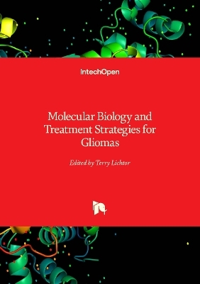 Molecular Biology and Treatment Strategies for Gliomas - 