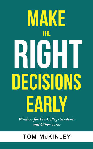 Make the Right Decisions Early