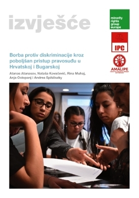 Borba protiv diskriminacije kroz pobolj&scaron;an pristup pravosuđu u Hrvatskoj i Bugarskoj - Atanas Atanasov, Nata&scaron;a Kovačević, Rina Muhaj, Anja Ostopanj, Andrea Spit&aacute;lszky