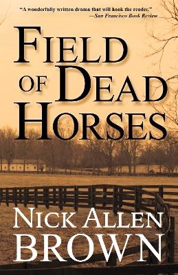 Field of Dead Horses - Nick Allen Brown