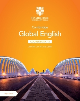 Cambridge Global English Coursebook 12 with Digital Access (2 Years) - Jennifer Law, Laura Clyde