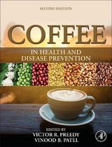 Coffee in Health and Disease Prevention - Preedy, Victor R.; Patel, Vinood