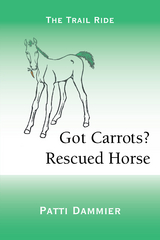 Got Carrots? Rescued Horse - Patti Dammier